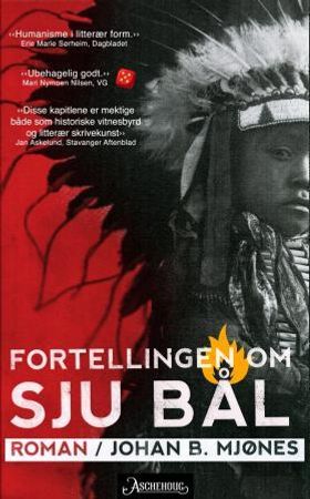 Fortellingen om sju bål 9788203356155 Johan B. Mjønes Brukte bøker