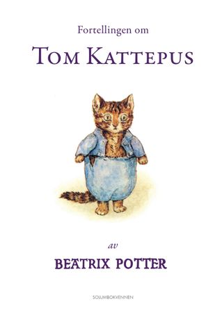 Fortellingen om Tom Kattepus 9788274888319 Beatrix Potter Brukte bøker