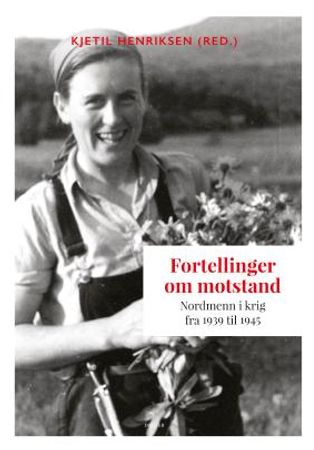 Fortellinger om motstand 9788282654449  Brukte bøker