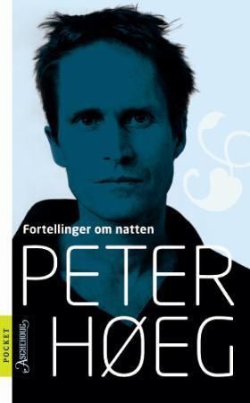 Fortellinger om natten 9788203210204 Peter Høeg Brukte bøker