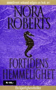 Fortidens hemmelighet 9788250949027 Nora Roberts Brukte bøker