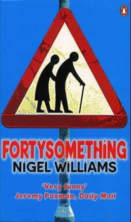 Fortysomething 9780140292701 Nigel Williams Brukte bøker