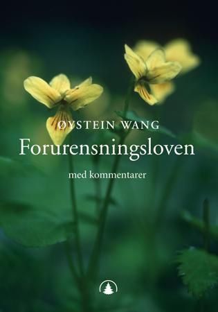 Forurensningsloven 9788205339019 Øystein Wang Brukte bøker