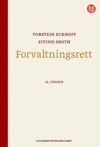 Forvaltningsrett 9788215030944 Torstein Eckhoff Eivind Smith Brukte bøker