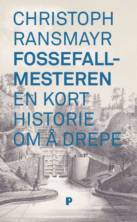 Fossefallmesteren 9788283831344 Christoph Ransmayr Brukte bøker