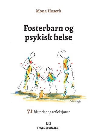 Fosterbarn og psykisk helse 9788245031942 Mona Hoseth Brukte bøker