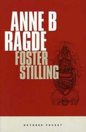 Fosterstilling 9788249504176 Anne B. Ragde Brukte bøker