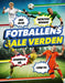 Fotballens gale verden 9788283431780 Simon Mugford Iain Spragg Adrian Clarke Brukte bøker