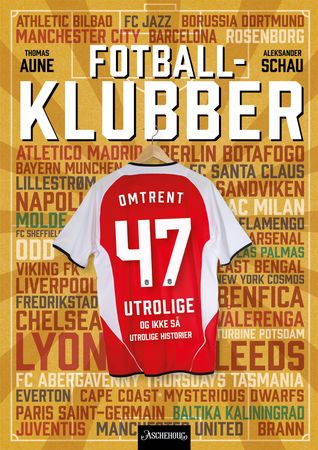 Fotballklubber 9788203399046 Thomas Aune Aleksander Schau Brukte bøker