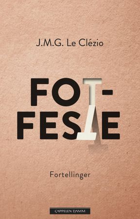 Fotfeste 9788202470456 Jean Marie Gustave Le Clézio Brukte bøker
