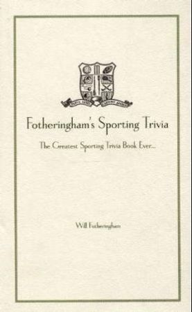 Fotheringham's sporting trivia 9781860745102 Will Fotheringham Brukte bøker