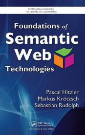 Foundations of Semantic Web Technologies 9781420090505 Pascal Hitzler Sebastian Rudolph Markus Kroetzsch Brukte bøker