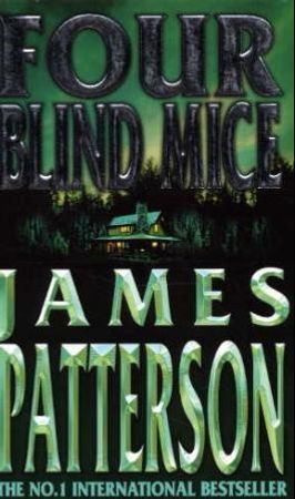 Four blind mice 9780747266921 James Patterson Brukte bøker