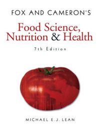 Fox and Cameron's Food Science, Nutrition & Health 9780340809488 Michael E. J. Lean Brukte bøker
