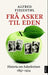 Frå Asker til Eden 9788252184594 Alfred Fidjestøl Brukte bøker