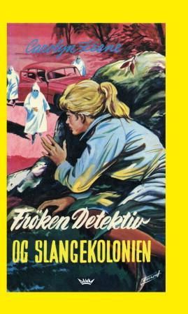 Frøken Detektiv og slangekolonien 9788204154347 Carolyn Keene Nils Nordberg Brukte bøker