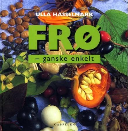 Frø 9788202214722 Ulla Hasselmark Brukte bøker