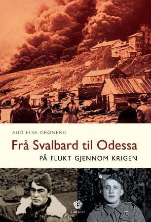 Frå Svalbard til Odessa 9788252169447 Aud Elsa Grøneng Brukte bøker