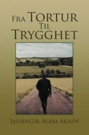 Fra Tortur Til Trygghet 9781479748105 Jahangir Alam Akash Brukte bøker