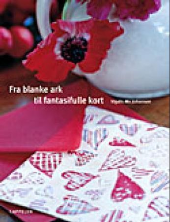 Fra blanke ark til fantasifulle kort 9788202215941 Vigdis Mo Johansen Brukte bøker