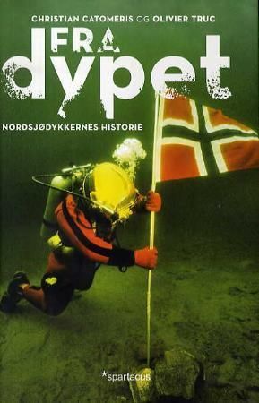 Fra dypet 9788243004467 Christian Catomeris Olivier Truc Brukte bøker