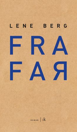 Fra far 9788205568761 Lene Berg Brukte bøker