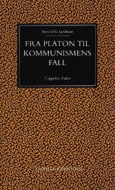 Fra Platon til kommunismens fall: politisk idehistorie 9788202140434 Sven-Eric Liedman Brukte bøker