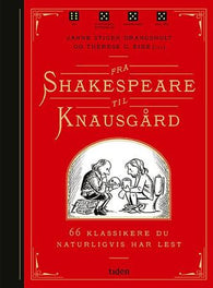 Fra Shakespeare til Knausgård 9788210057717 Janne Stigen Drangsholt Brukte bøker