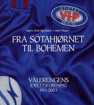 Fra Sotahjørnet til bohemen 9788245805918 Jarle Teigøy Bjørn Arild Gjerdalen Brukte bøker