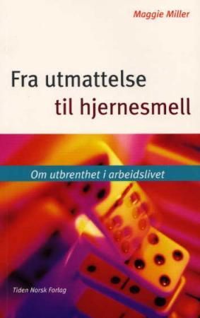 Fra utmattelse til hjernesmell 9788210047077 Maggi Miller Brukte bøker