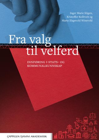 Fra valg til velferd 9788202529406 Kristoffer Kolltveit Marte Slagsvold Winsvold Inger Marie Stigen Brukte bøker