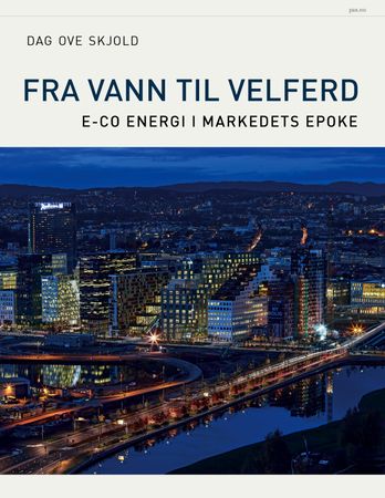 Fra vann til velferd 9788253040295 Dag Ove Skjold Brukte bøker