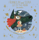 Franklin and Luna Go to the Moon 9780500651469 Jen Campbell Brukte bøker