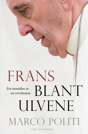 Frans blant ulvene 9788293368236 Marco Politi Brukte bøker