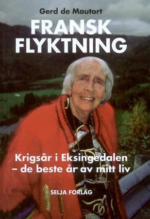 Fransk flyktning 9788291722054 Gerd de Mautort Brukte bøker