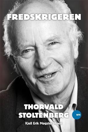 Fredskrigeren Thorvald Stoltenberg 9788281783249 Kjell Erik Møgster Moen Brukte bøker