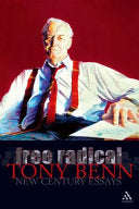 Free Radical 9780826474001 Tony Benn Brukte bøker