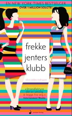 Frekke jenters klubb 9788282051064 Alisa Valdes-Rodriguez Brukte bøker