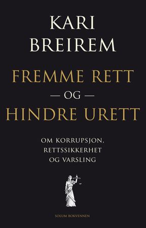 Fremme rett og hindre urett 9788274889408 Kari Breirem Brukte bøker