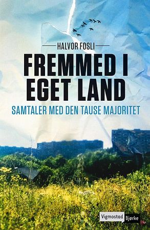 Fremmed i eget land 9788251687287 Halvor Fosli Brukte bøker