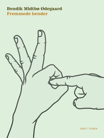 Fremmede hender 9788210059322 Bendik Midtbø Ødegaard Brukte bøker