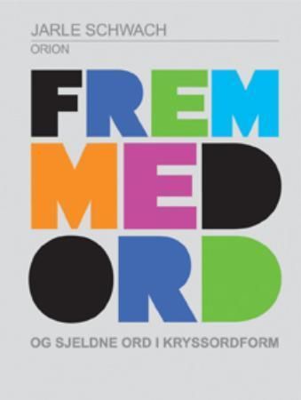 Fremmedord 9788245808100 Jarle Schwach Brukte bøker