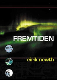 Fremtiden 9788247804131 Eirik Newth Brukte bøker