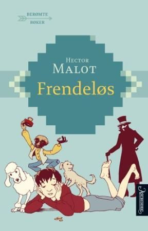 Frendeløs 9788203248344 Hector Malot Brukte bøker