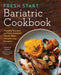 Fresh Start Bariatric Cookbook 9781623157739 Sarah Kent Brukte bøker