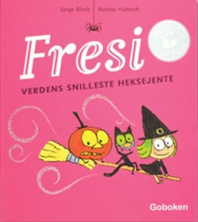 Fresi - verdens snilleste heksejente 9788230517574 Nicolas Hubesch Brukte bøker