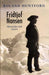 Fridtjof Nansen 9788203205712 Roland Huntford Brukte bøker