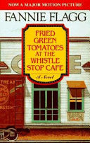 Fried Green Tomatoes at the Whistle Stop Cafe 9780070212572 Fannie Flagg Brukte bøker