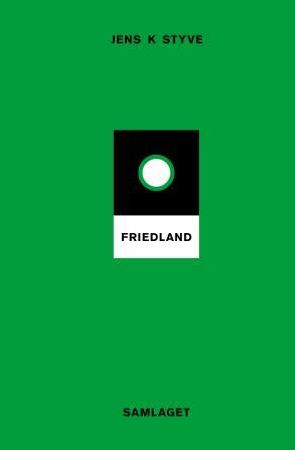 Friedland 9788252182774 Jens K. Styve Brukte bøker