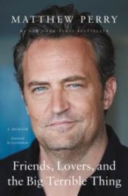 Friends, Lovers, and the Big Terrible Thing: A Memoir 9781250866448 Matthew Perry Brukte bøker